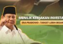 Membaca Konsistensi Ucapan Prabowo: Investasi Butuh Keyakinan dan Kepastian Hukum